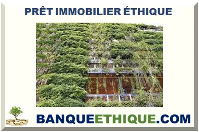 PRÊT IMMOBILIER ÉTHIQUE